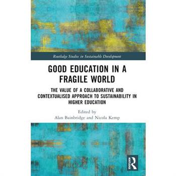 Good Education in a Fragile World