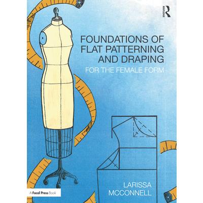 Foundations of Flat Patterning and Draping