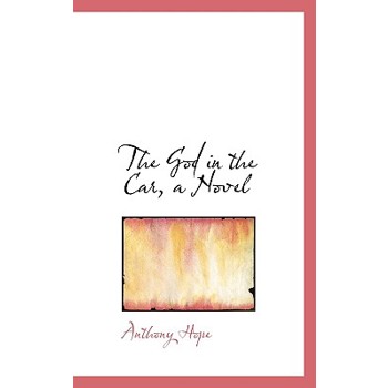 The God in the Car, a Novel