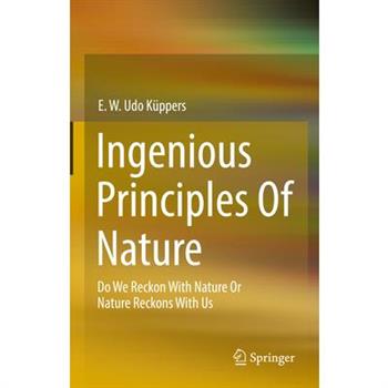 Ingenious Principles of Nature