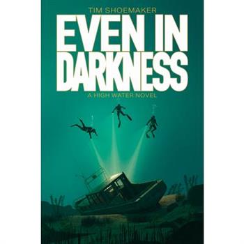 Even in Darkness