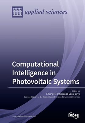 Computational Intelligence in Photovoltaic Systems