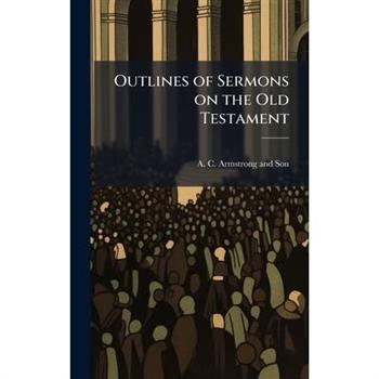 Outlines of Sermons on the Old Testament