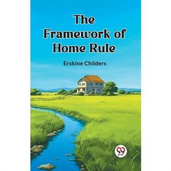 The Framework of Home Rule