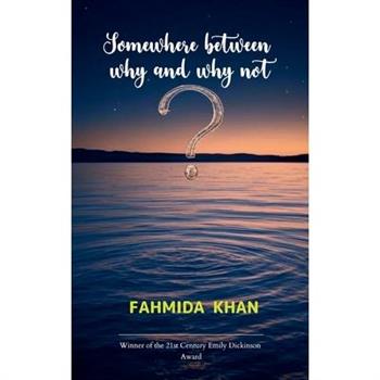 Somewhere Between Why and Why Not