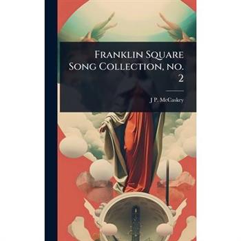 Franklin Square Song Collection, no. 2