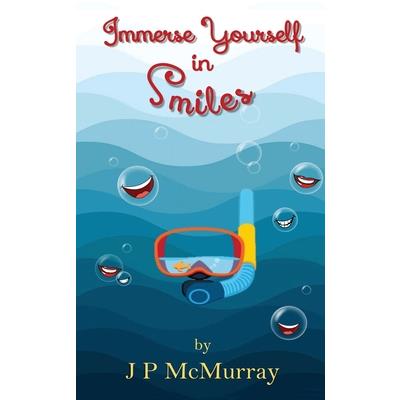 Immerse Yourself in Smiles