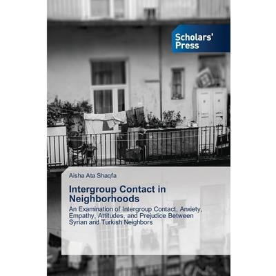 Intergroup Contact in Neighborhoods