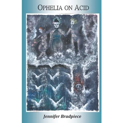 Ophelia on Acid
