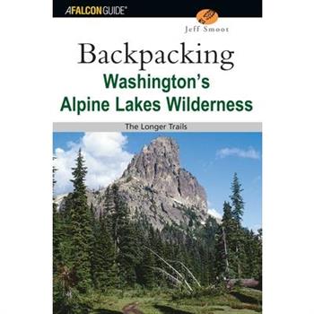 Backpacking Washington’s Alpine Lakes Wilderness