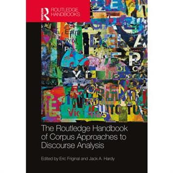 The Routledge Handbook of Corpus Approaches to Discourse Analysis