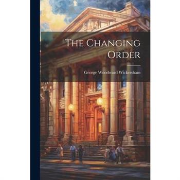 The Changing Order