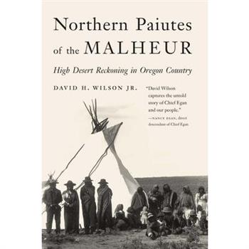 Northern Paiutes of the Malheur