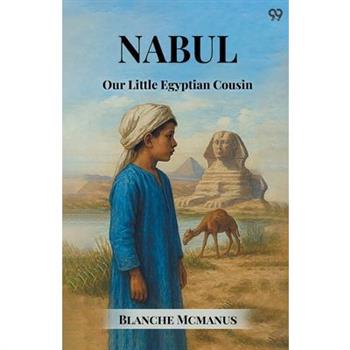 Nabul Our Little Egyptian Cousin