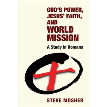 God's Power, Jesus' Faith, and World Mission