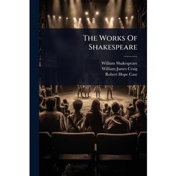 The Works Of Shakespeare
