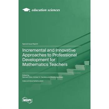 Incremental and Innovative Approaches to Professional Development for Mathematics Teachers