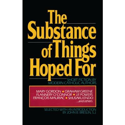 The Substance of Things Hoped For