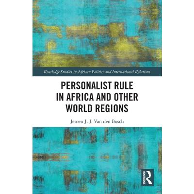 Personalist Rule in Africa and Other World Regions
