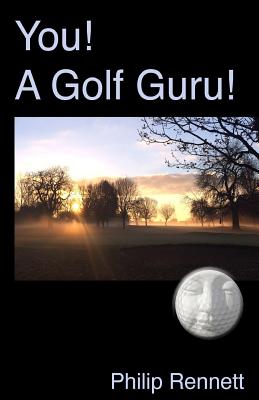 You! A Golf Guru!