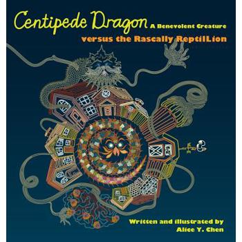 Centipede Dragon A Benevolent Creature versus the Rascally ReptilLion