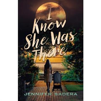 I Know She Was There