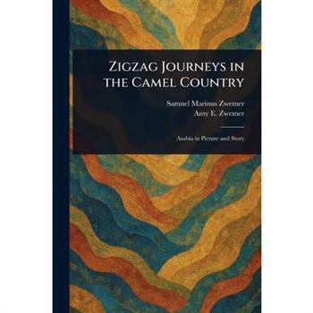 Zigzag Journeys in the Camel Country