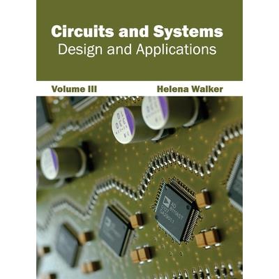 Circuits and Systems: Design and Applications (Volume III)