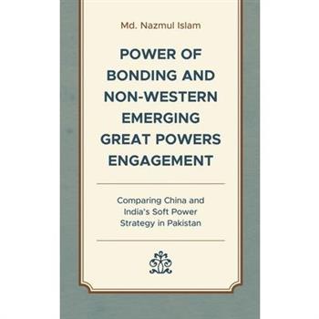 Power of Bonding and Non-Western Emerging Great Powers Engagement