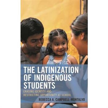 The Latinization of Indigenous Students