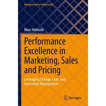 Performance Excellence in Marketing, Sales and Pricing