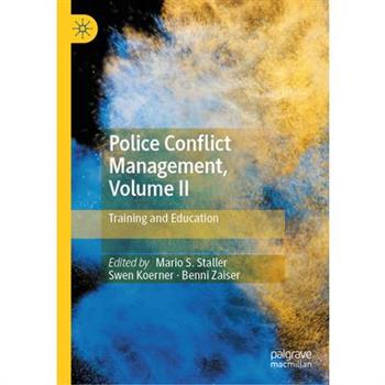 Police Conflict Management, Volume II