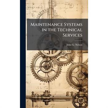 Maintenance Systems in the Technical Services