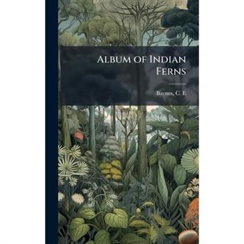 Album of Indian Ferns