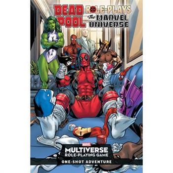 Deadpool Role-Plays the Marvel Universe
