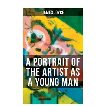 A Portrait of the Artist as a Young Man