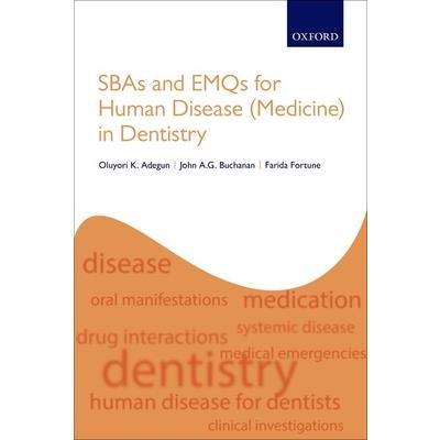 Sbas and Emqs for Human Disease (Medicine) in Dentistry