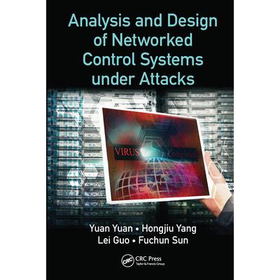 Analysis and Design of Networked Control Systems Under Attacks