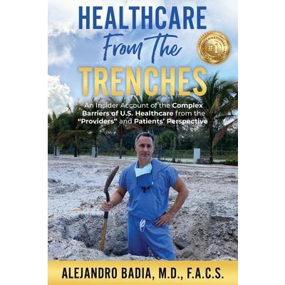 Healthcare from the Trenches