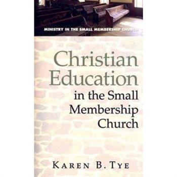 Christian Education in the Small Membership Church