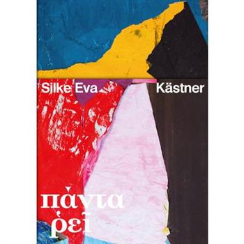 Silke Eva K瓣stner - Panta Rhei