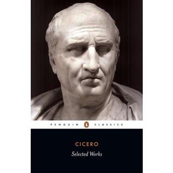 Selected Works (Cicero, Marcus Tullius)