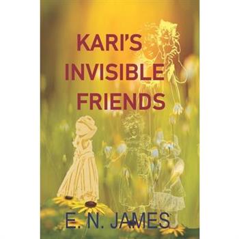 Kari’s Invisible Friends
