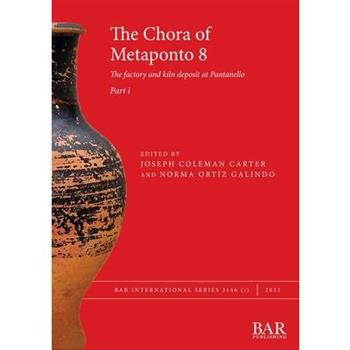 The Chora of Metaponto 8, Part i