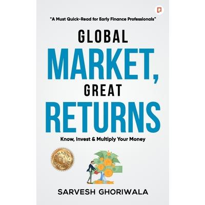Global Market, Great Returns