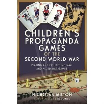 Children’s Propaganda Games of the Second World War
