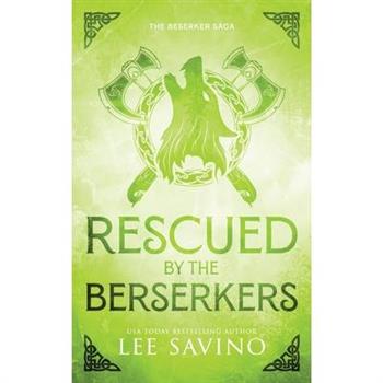 Rescued by the Berserker Discreet Edition
