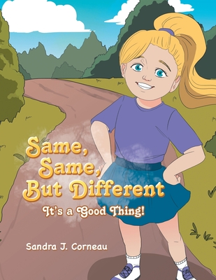 Same, Same but Different Same, Same but Different