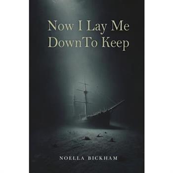 Now I Lay Me Down to Keep