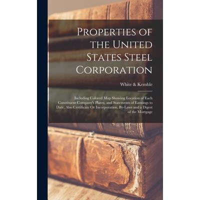 Properties of the United States Steel Corporation